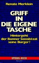 Griff in die eigene Tasche. Hintergeht der Bonner Sozialstaat seine Bürger?
