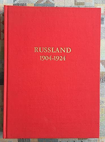 Rußland 1904-1924. Eine historische Foto- Reportage