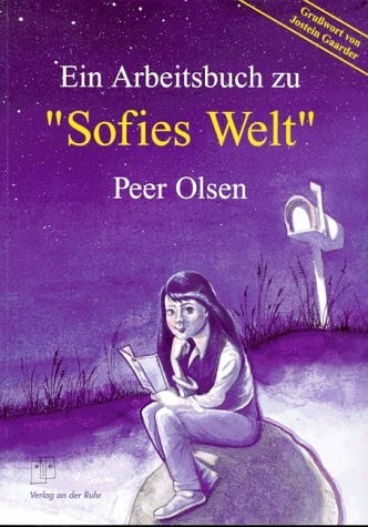 Arbeitsbuch zu "Sofies Welt". Zum Roman von Jostein Gaarder