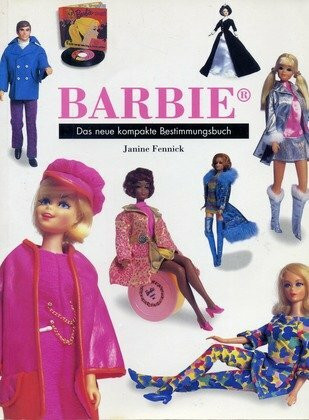 Barbie. Das neue kompakte Bestimmungsbuch