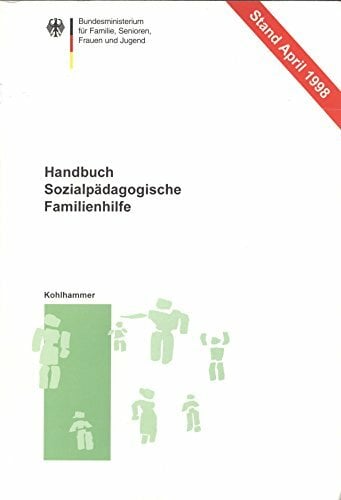 Handbuch Sozialpädagogische Familienhilfe Handbuch Sozialpädagogische Familienhilfe
