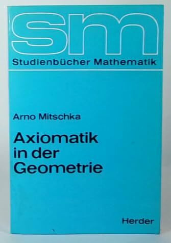 Axiomatik in der Geometrie