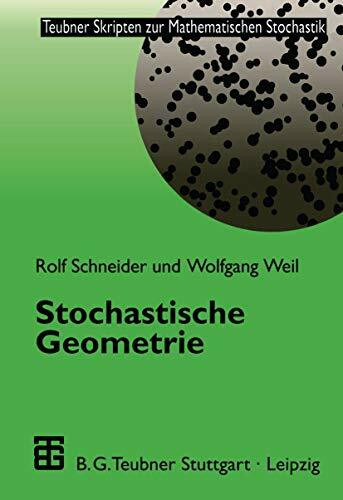 Stochastische Geometrie (Teubner Skripten zur Mathematischen Stochastik) (German Edition)