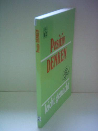 positiv denken leicht gemacht [Taschenbuch]