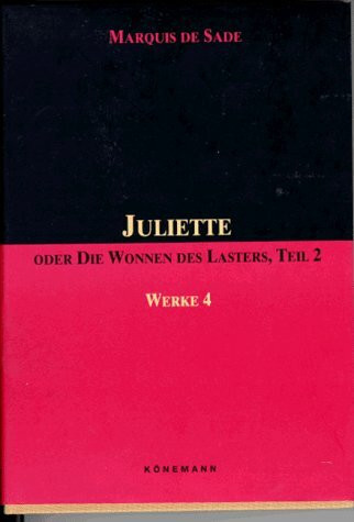 Sade: Juliette Teil 2 Werke 4