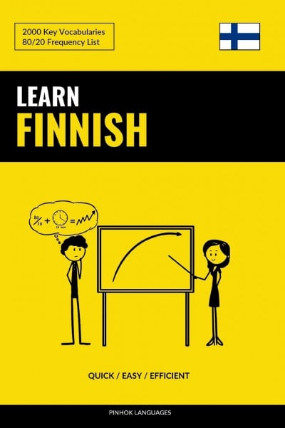 Learn Finnish - Quick / Easy / Efficient: 2000 Key Vocabularies