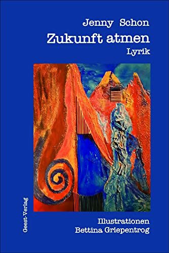 Zukunft atmen: Lyrik