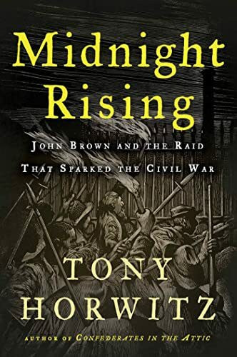 Midnight Rising: John Brown and the Raid That Sparked the Civil War