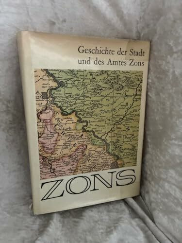 Geschichte von Stadt und Amt Zons.