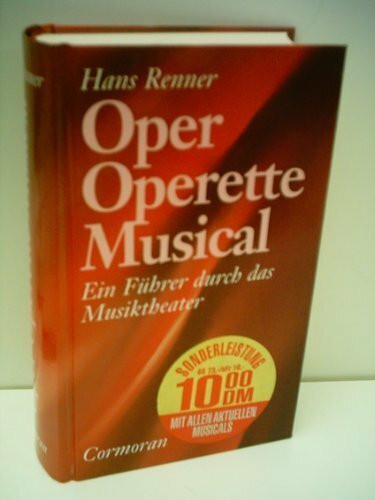 Hans Renner: Oper, Operette, Musical - Ein Führer durch das Musiktheater