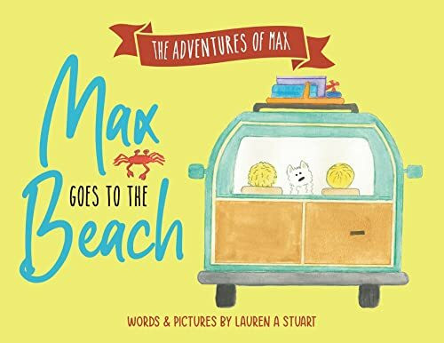 Max Goes to the Beach (The Adventures of Max, Band 0)