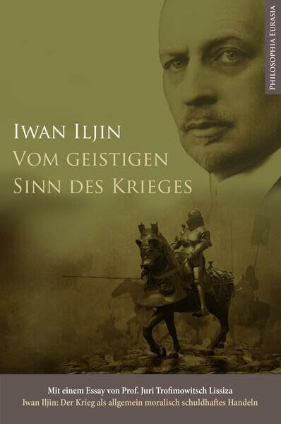 Vom geistigen Sinn des Krieges: Mit einem Essay von Prof. Juri T. Lissiza