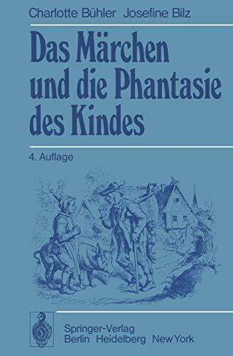 Das Märchen und die Phantasie des Kindes: Einf. v. Hildegard Hetzer