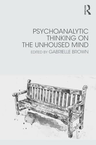 Routledge Psychoanalytic Thinking On The Unhoused Mind