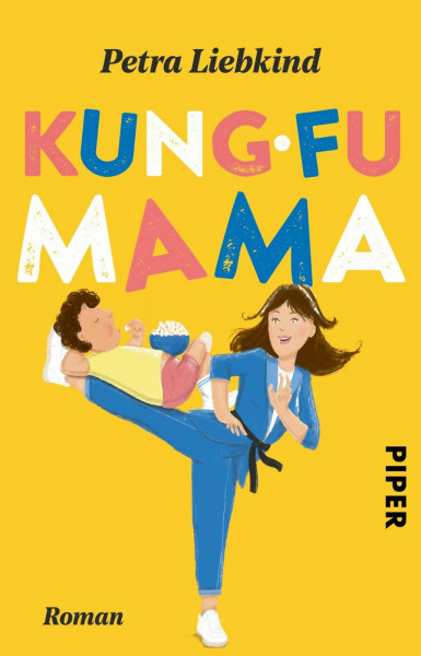 Kung-Fu Mama: Roman | Ein hinreißend komischer Mami-Roman