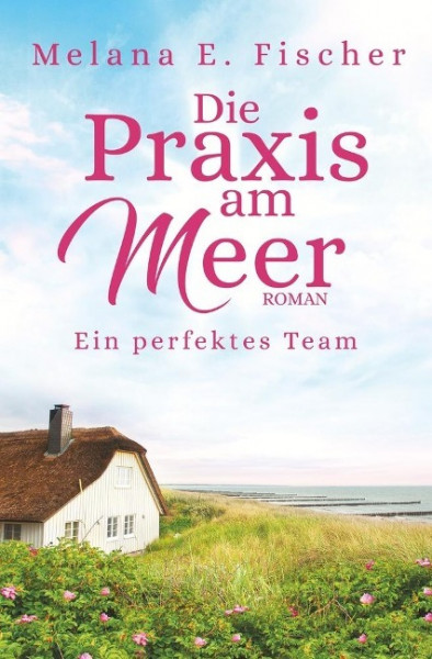 Die Praxis am Meer: Ein perfektes Team