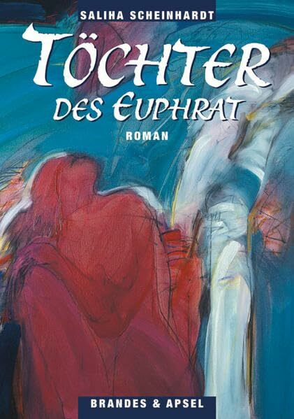 Töchter des Euphrat: Roman (literarisches programm)