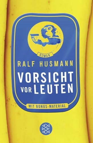 Vorsicht vor Leuten: Roman
