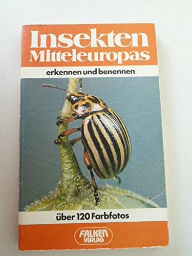 Insekten Mitteleuropas erkennen und benennen.
