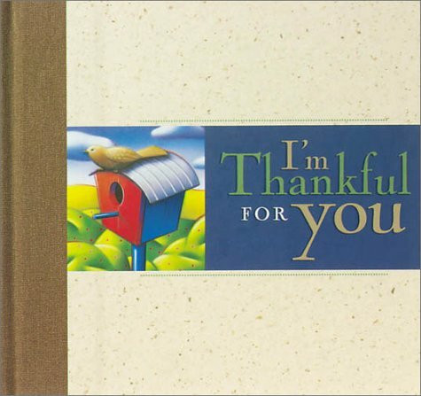 Inspirational Moments: I'm Thankful for You