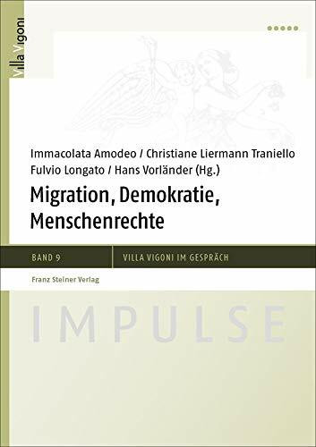 Migration, Demokratie, Menschenrechte (Impulse) (Impulse – Villa Vigoni im Gespräch)