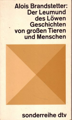Der Leumund des Löwen. Geschichten von großen Tieren und Menschen (Sonderreihe dtv)