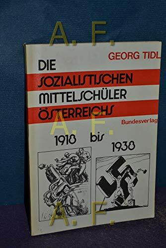 Die sozialistischen Mittelschüler Österreichs von 1918 bis 1938