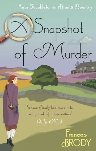 A Snapshot of Murder: A Kate Shackleton Mystery (Kate Shackleton Mysteries)