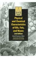 Physical And Chemical Characteristics of Oils, Fats, And Waxes