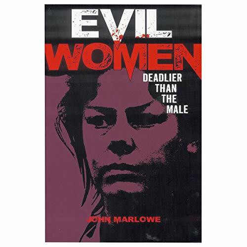 Evil Women Deadlier Than the Male