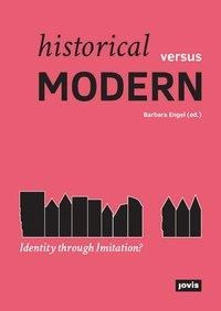 Historical versus Modern: