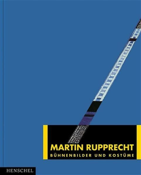 Martin Rupprecht. Bühnenbilder und Kostüme: Bühnenbildner in Berlin 1