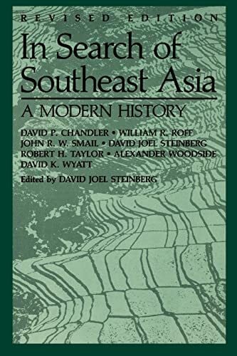 In Search of Southeast Asia: A Modern History