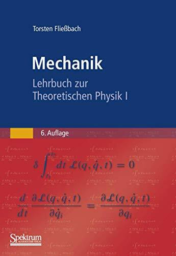 Mechanik: Lehrbuch zur Theoretischen Physik I