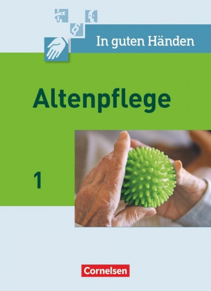 In guten Händen. Altenpflege 01. Schülerbuch