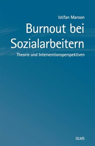 Burnout bei Sozialarbeitern: Theorie und Interventionsperspektiven.