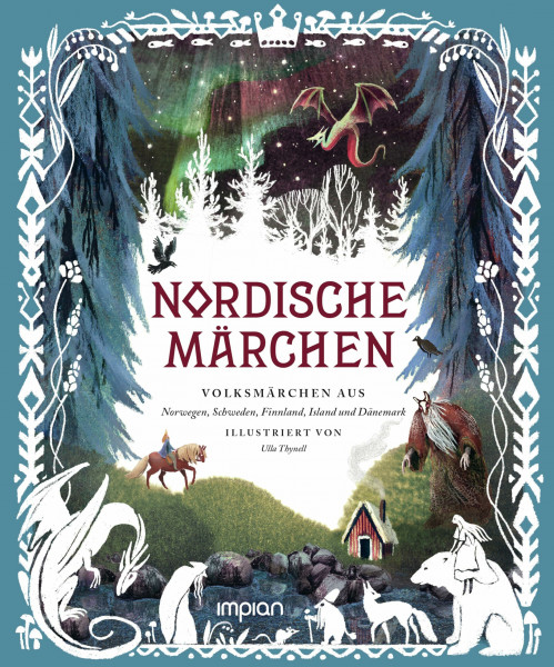 Nordische Märchen: Volksmärchen aus Norwegen, Schweden, Finnland, Island und Dänemark