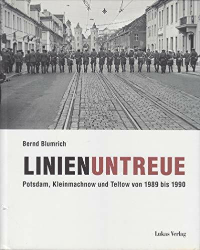 Linienuntreue: Potsdam, Kleinmachnow und Teltow von 1989 bis 1990