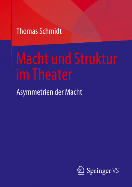 Macht und Struktur im Theater