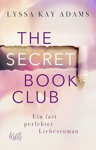 The Secret Book Club – Ein fast perfekter Liebesroman (The Secret Book Club-Reihe, Band 1)
