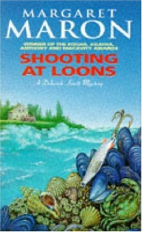 Shooting at Loons (A Judge Deborah Knott mystery)