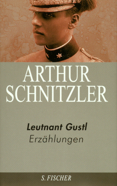 Arthur Schnitzler. Ausgewählte Werke in acht Bänden: Leutnant Gustl: Erzählungen 1892-1907: Erzählungen 1892-1907. Nachw. v. Michael Scheffel