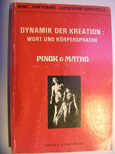 Dynamik der Kreation. Wort und Körpersprache