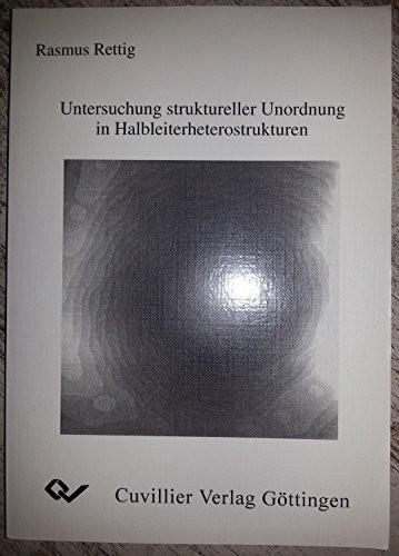 Untersuchung struktureller Unordnung in Halbleiterheterostrukturen.