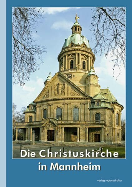 Die Christuskirche in Mannheim