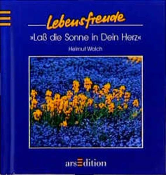 Lass die Sonne in Dein Herz (Lebensfreude)