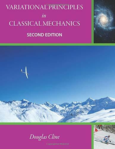 Variational Principles in Classical Mechanics