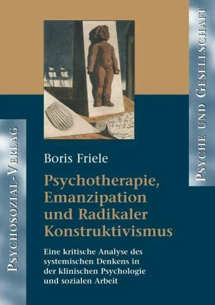 Psychotherapie, Emanzipation und Radikaler Konstruktivismus