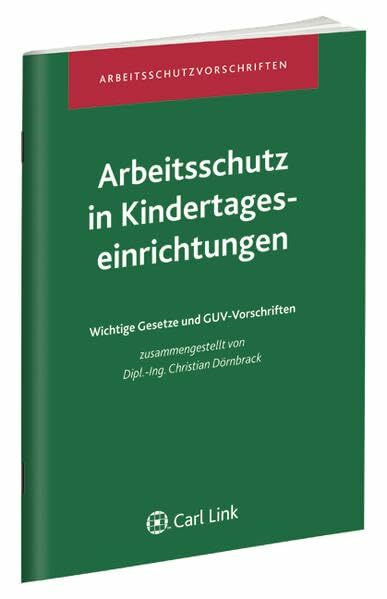 Arbeitsschutz in Kindertageseinrichtungen: Wichtige Gesetze und GUV-Vorschriften