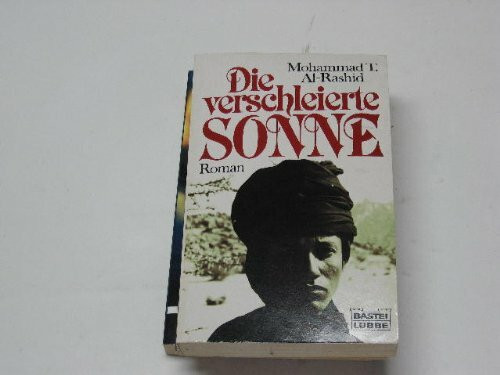 Die verschleierte Sonne (Allgemeine Reihe. Bastei Lübbe Taschenbücher)